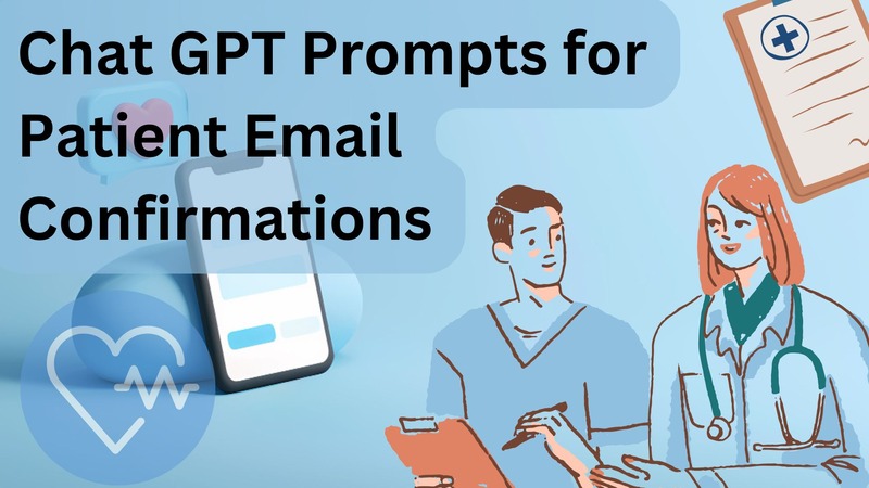 Chat GPT Prompts for Patient Email Confirmations